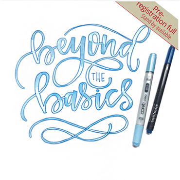 Brush Lettering - Beyond the Basics
